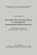 E-Book (pdf) Zur ergänzenden Vertragsauslegung im materiellen und internationalen Schuldvertragsrecht von Otto Sandrock