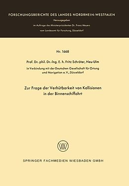 E-Book (pdf) Zur Frage der Verhütbarkeit von Kollisionen in der Binnenschiffahrt von Fritz Schröter