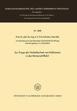E-Book (pdf) Zur Frage der Verhütbarkeit von Kollisionen in der Binnenschiffahrt von Fritz Schröter