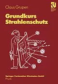 E-Book (pdf) Grundkurs Strahlenschutz von Claus Grupen