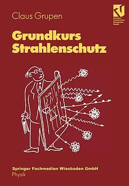E-Book (pdf) Grundkurs Strahlenschutz von Claus Grupen