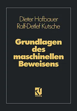 E-Book (pdf) Grundlagen des maschinellen Beweisens von Ralf-Detlef Kutsche