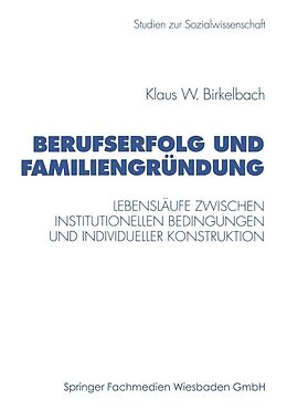 E-Book (pdf) Berufserfolg und Familiengründung von Klaus W. Birkelbach