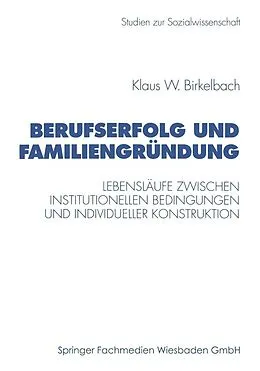 E-Book (pdf) Berufserfolg und Familiengründung von Klaus W. Birkelbach