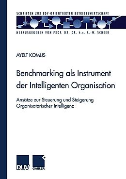 E-Book (pdf) Benchmarking als Instrument der Intelligenten Organisation von Ayelt Komus