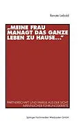 E-Book (pdf) Meine Frau managt das ganze Leben zu Hause ... von Renate Liebold