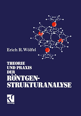 E-Book (pdf) Theorie und Praxis der Röntgenstrukturanalyse von Erich R. Wölfel