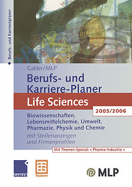 E-Book (pdf) Gabler / MLP Berufs- und Karriere-Planer Life Sciences 2005/2006 von Thomas Middelmann, Ingrid Pfendtner, Carsten Roller