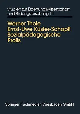 E-Book (pdf) Sozialpädagogische Profis von Werner Thole, Ernst-Uwe Küster