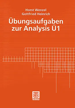 E-Book (pdf) Übungsaufgaben zur Analysis Ü 1 von Horst Wenzel, Gottfried Heinrich
