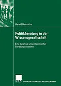 E-Book (pdf) Politikberatung in der Wissensgesellschaft von Harald Heinrichs