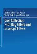 E-Book (pdf) Dust Collection with Bag Filters and Envelope Filters von Friedrich Löffler, Hans Dietrich, Werner Flatt