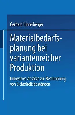 E-Book (pdf) Materialbedarfsplanung bei variantenreicher Produktion von Gerhard Hinterberger