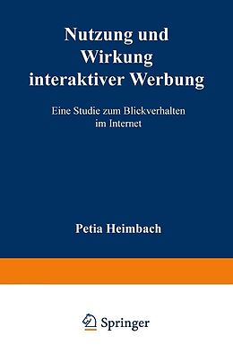 E-Book (pdf) Nutzung und Wirkung interaktiver Werbung von Petja Heimbach