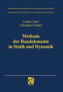 E-Book (pdf) Methode der Randelemente in Statik und Dynamik von Lothar Gaul, Christian Fiedler