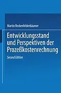 E-Book (pdf) Entwicklungsstand und Perspektiven der Prozeßkostenrechnung von Martin Reckenfelderbäumer