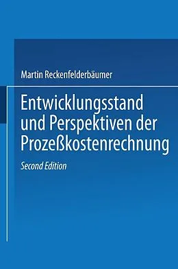 E-Book (pdf) Entwicklungsstand und Perspektiven der Prozeßkostenrechnung von Martin Reckenfelderbäumer