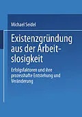 E-Book (pdf) Existenzgründung aus der Arbeitslosigkeit von Michael Seidel
