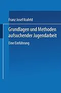 E-Book (pdf) Grundlagen und Methoden aufsuchender Jugendarbeit von Franz Josef Krafeld