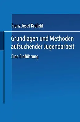 E-Book (pdf) Grundlagen und Methoden aufsuchender Jugendarbeit von Franz Josef Krafeld