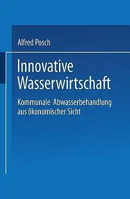 E-Book (pdf) Innovative Wasserwirtschaft von Alfred Posch