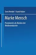 E-Book (pdf) Marke Mensch von Sven Henkel, Frank Huber