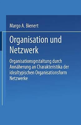 E-Book (pdf) Organisation und Netzwerk von Margo A. Bienert