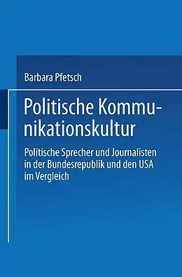 E-Book (pdf) Politische Kommunikationskultur von Barbara Pfetsch