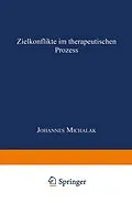 E-Book (pdf) Zielkonflikte im therapeutischen Prozess von Johannes Michalak