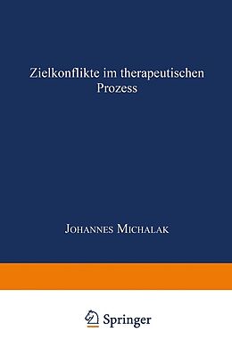 E-Book (pdf) Zielkonflikte im therapeutischen Prozess von Johannes Michalak