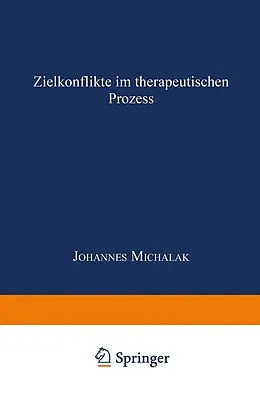 E-Book (pdf) Zielkonflikte im therapeutischen Prozess von Johannes Michalak