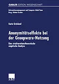 E-Book (pdf) Anonymitätseffekte bei der Groupware-Nutzung von Karin Gräslund