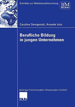 E-Book (pdf) Berufliche Bildung in jungen Unternehmen von Caroline Demgenski, Annette Icks