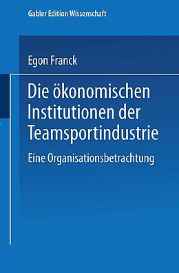 E-Book (pdf) Die ökonomischen Institutionen der Teamsportindustrie von 