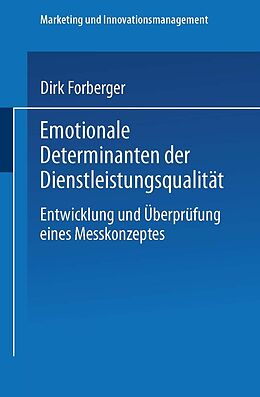 E-Book (pdf) Emotionale Determinanten der Dienstleistungsqualität von Dirk Forberger