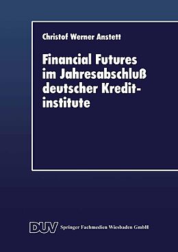 E-Book (pdf) Financial Futures im Jahresabschluß deutscher Kreditinstitute von 