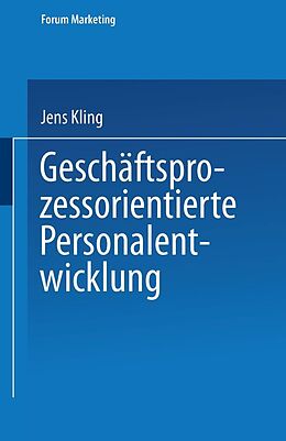 E-Book (pdf) Geschäftsprozessorientierte Personalentwicklung von Jens Kling
