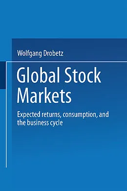 E-Book (pdf) Global Stock Markets von Wolfgang Drobetz