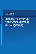 E-Book (pdf) Graphbasierte Werkzeuge zum Reverse Engineering und Reengineering von Katja Cremer