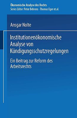 E-Book (pdf) Institutionenökonomische Analyse von Kündigungsschutzregelungen von Ansgar Nolte