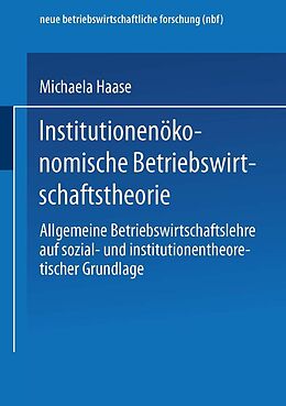 E-Book (pdf) Institutionenökonomische Betriebswirtschaftstheorie von Michaela Haase