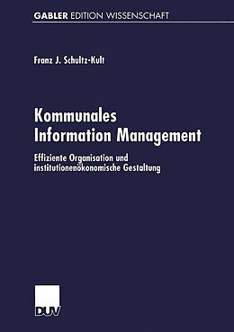 E-Book (pdf) Kommunales Information Management von Franz-Josef Schultz-Kult