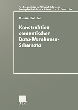 E-Book (pdf) Konstruktion semantischer Data-Warehouse-Schemata von Michael Böhnlein