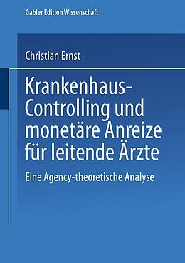 E-Book (pdf) Krankenhaus-Controlling und monetäre Anreize für leitende Ärzte von Christian Ernst
