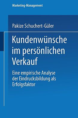 E-Book (pdf) Kundenwünsche im persönlichen Verkauf von Pakize Schuchert-Güler