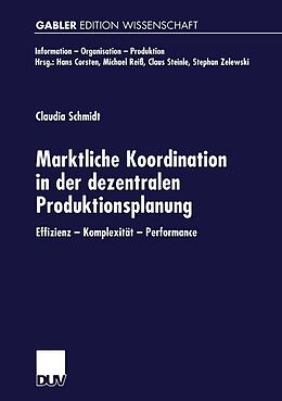 E-Book (pdf) Marktliche Koordination in der dezentralen Produktionsplanung von 