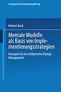 E-Book (pdf) Mentale Modelle als Basis von Implementierungsstrategien von Norbert Bach