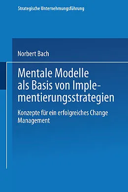E-Book (pdf) Mentale Modelle als Basis von Implementierungsstrategien von Norbert Bach
