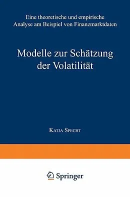 E-Book (pdf) Modelle zur Schätzung der Volatilität von Katja Specht