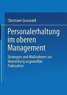 E-Book (pdf) Personalerhaltung im oberen Management von Christiane Grunwald